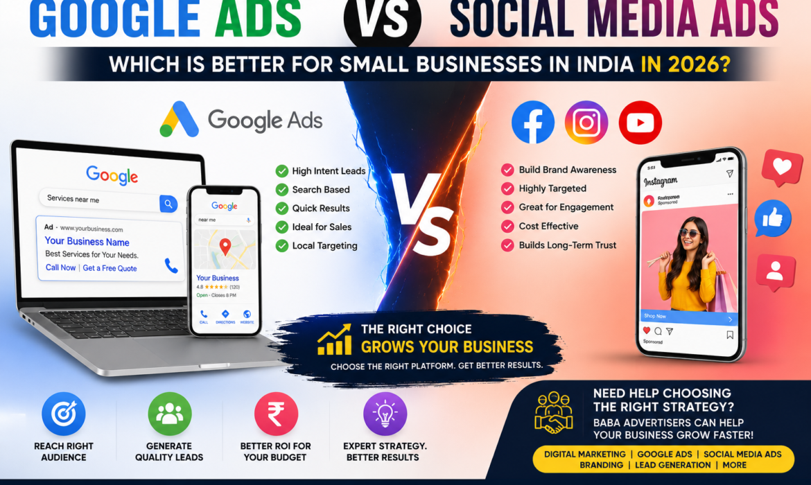 Google Ads vs Social Media Ads: Which Is Better for Small Businesses in India in 2026?